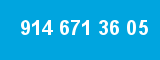 914 671 36 05